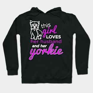 This girl loves her husband and her yorkie Hoodie